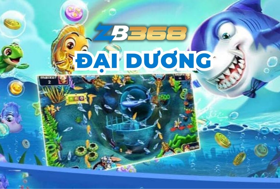 Bắn Cá ZB368: Chinh Phục Đại Dương - Săn Rồng Vàng Thắng Lớn 2025
