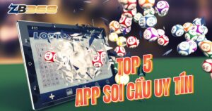 Top 5 App Soi Cầu Miễn Phí Chính Xác Nhất Cho Dân Chơi Lô Đề