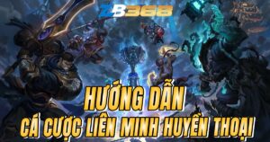 Hướng Dẫn Cá Cược Liên Minh Huyền Thoại (LOL) - Các Kèo Cược Phổ Biến