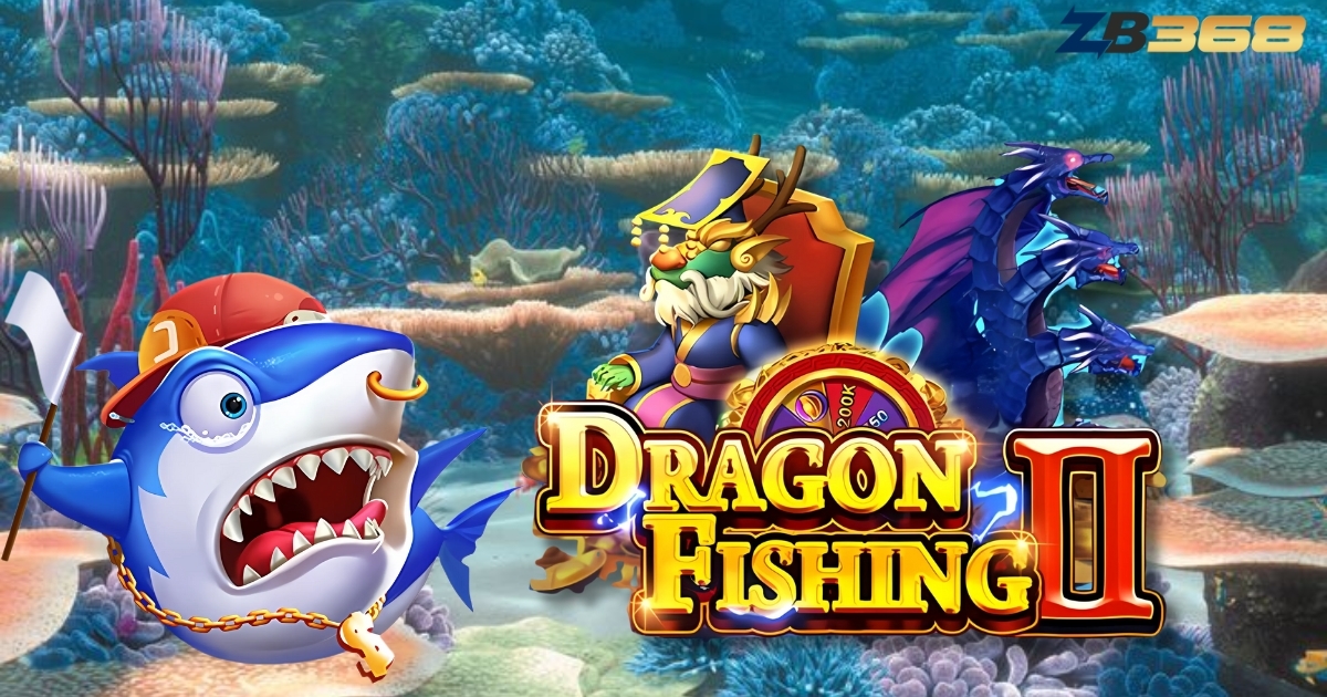 So Sánh Hai Siêu Phẩm - Cai Shen Fishing và Dragon Fishing của JDB