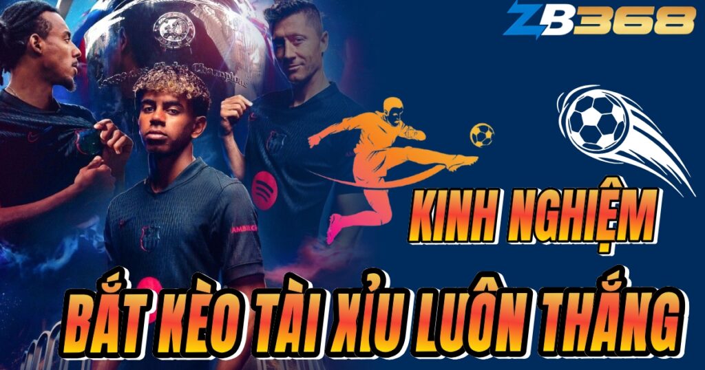 Kèo Tài Xỉu (O/U) Là Gì? Kinh Nghiệm Bắt Kèo Tài Xỉu Luôn Thắng