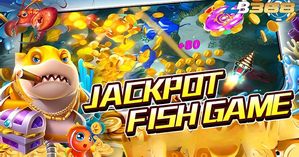 Review Game Bắn Cá JILI tại ZB368 - Đồ Họa Đỉnh Cao, Jackpot Cực Lớn