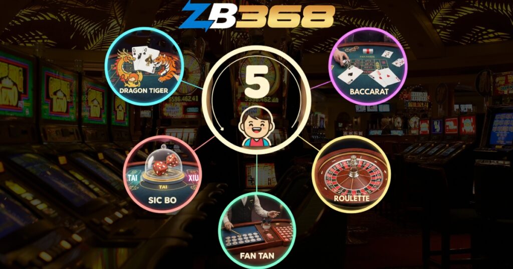 Top 5 Game Live Casino Dành Cho Người Mới Bắt Đầu tại ZB368